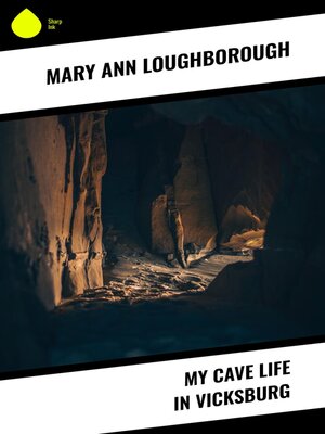 cover image of My Cave Life in Vicksburg